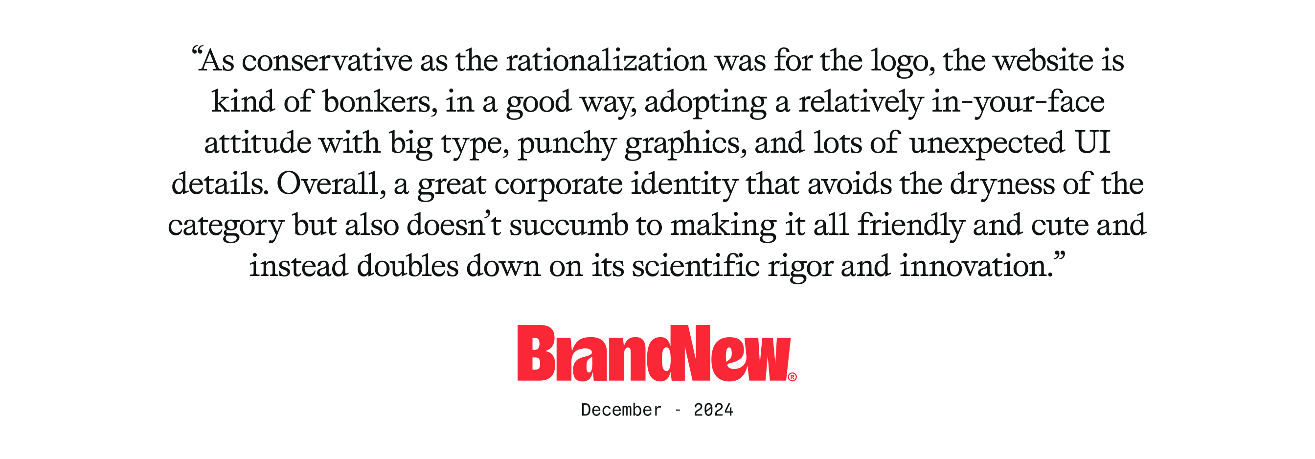December 2024 quote from Under Consideration's BrandNew